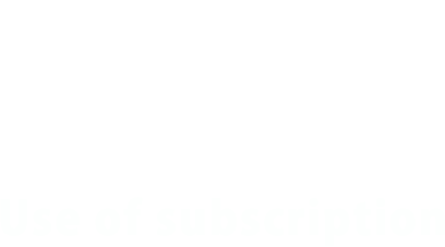 Use of subscription